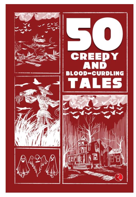 50 Creepy and Blood-Curdling Tales